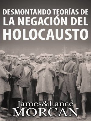 cover image of Desmontando Teorías de la Negación del Holocausto